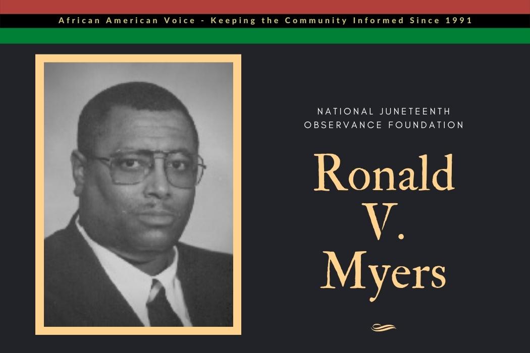 The Story of Juneteenth Becoming a National Holiday Rev. Ronald V. Myers, Sr., M.D. Father of the Modern Day Juneteenth Movement